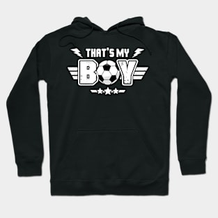 That_s My Boy Soccer Hoodie